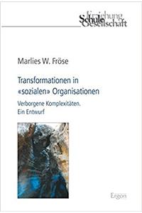 Transformationen in Sozialen Organisationen