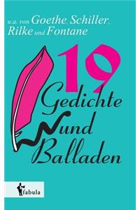 19 Gedichte und Balladen