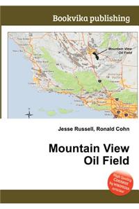 Mountain View Oil Field