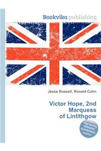 Victor Hope, 2nd Marquess of Linlithgow