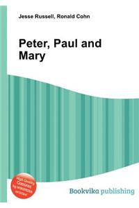 Peter, Paul and Mary