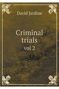 Criminal Trials Vol 2
