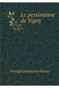 Le pessimisme de Vigny