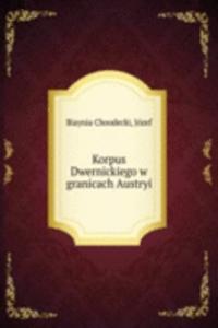 Korpus Dwernickiego w granicach Austryi