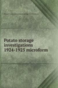 Potato storage investigations 1924-1925 microform