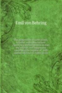 suppression of tuberculosis, together with Observations concerning phthisiogenesis in man and animals and Suggestions concerning the hygiene of . with special reference to tuberculosis