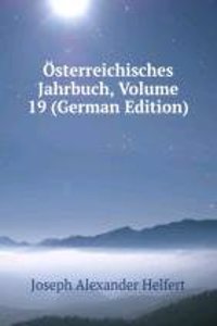 Osterreichisches Jahrbuch, Volume 19 (German Edition)