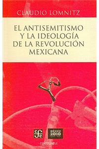 El Antisemitismo y la Ideologia de la Revolucion Mexicana