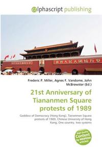 21st Anniversary of Tiananmen Square Protests of 1989