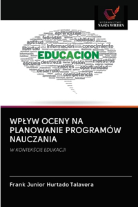 Wplyw Oceny Na Planowanie Programów Nauczania