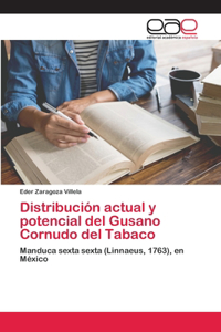 Distribución actual y potencial del Gusano Cornudo del Tabaco