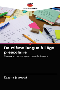 Deuxième langue à l'âge préscolaire