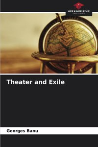 Theater and Exile