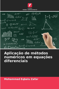 Aplicação de métodos numéricos em equações diferenciais