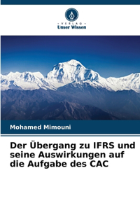 Übergang zu IFRS und seine Auswirkungen auf die Aufgabe des CAC