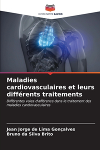 Maladies cardiovasculaires et leurs différents traitements