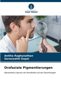 Orofaziale Pigmentierungen