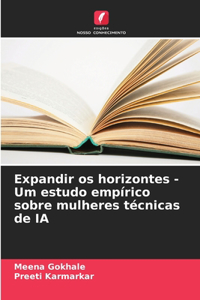 Expandir os horizontes - Um estudo empírico sobre mulheres técnicas de IA