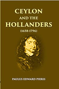Ceylon and the Hollanders (1658-1790)
