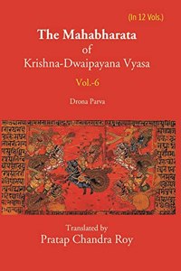 The Mahabharata Of Krishna-Dwaipayana Vyasa (Drona Parva)