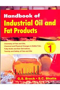 Handbook Of Industrial Oil And Fat Products Vol. 1: Chemistry Of Fats & Oils, Chemical &