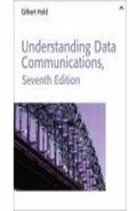 Understanding Data Communications, 7/E