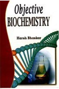 Objective Biochemistry
