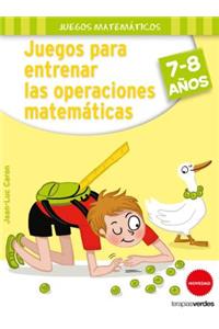 Juegos Para Entrenar Las Operaciones Matematicas