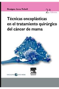 T Cnicas Oncopl Sticas En El Tratamiento Quir Rgico del C Ncer de Mama