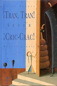 Â¡tran, Tran! Â¡senor Cric-crac!