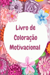 Livro de Coloração Motivacional para Adultos