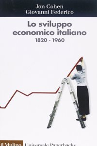 Lo sviluppo economico italiano 1820-1960