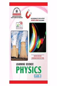 LEARNING SCIENCE PHYSICS (CLASS-X) (CBSE-21)