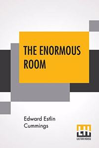 The Enormous Room