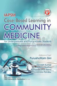 IAPSM Caseâ€“Based Learning in Community Medicine - 2024