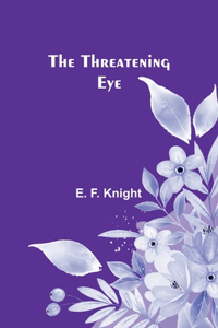 Threatening Eye
