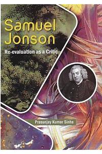 Samuel Jonson: Re-evaluation as a Critic