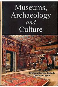 Museums, Archaeology and Culture