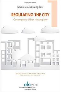 Regulating the City: Contemporary Urban Housing Law
