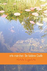 erle-marchen Die Goldene Quelle