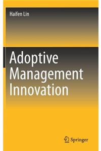 Adoptive Management Innovation