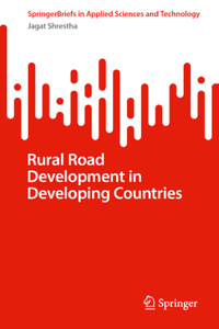 Rural Road Development in Developing Countries