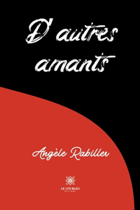 D'autres amants