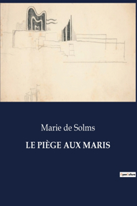 Piège Aux Maris