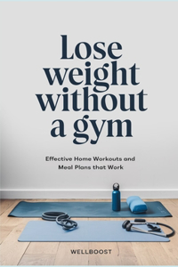 Lose weight without a gym