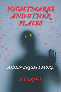 Nightmares And Other Places