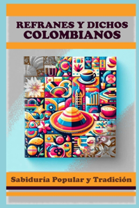 Refranes y Dichos Colombianos