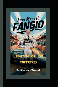 Juan Manuel Fangio: Leyenda de las carreras