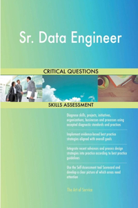 Sr. Data Engineer Critical Questions Skills Assessment