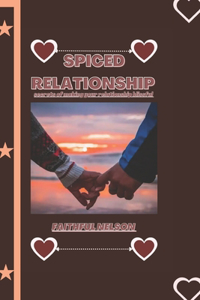 Spiced Relationship